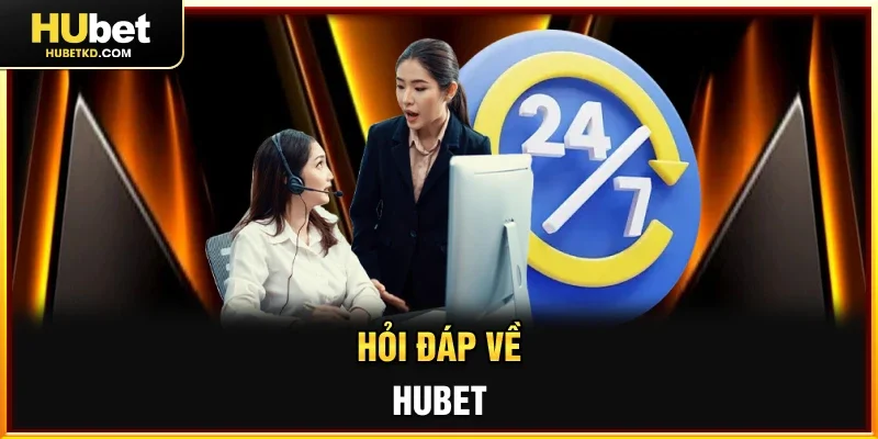 Hỏi đáp về HUBET