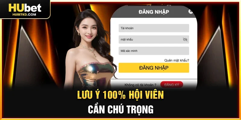 Lưu ý 100% hội viên cần chú trọng