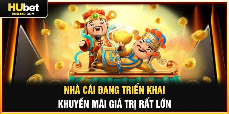  Nhà cái đang triển khai khuyến mãi giá trị rất lớn