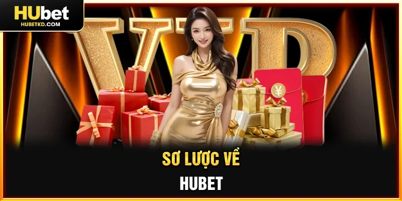 Sơ lược về HUBET